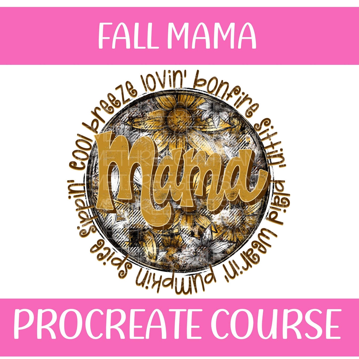 FALL MAMA PROCREATE COURSE