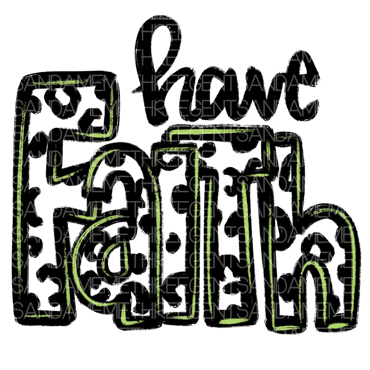 HAVE FAITH PNG DESIGN