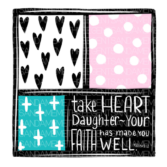 TAKE HEART DAUGHTER PNG DESIGN