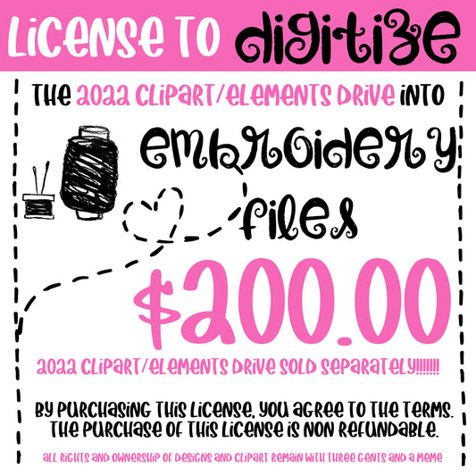 LICENSE TO DIGITIZE THE 2022 CLIPART/ELEMENTS  DRIVE