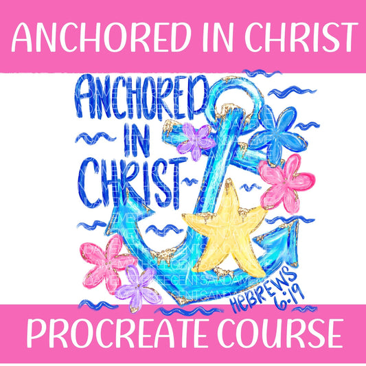 ANCHORED IN CHRIST PROCREATE COURSE