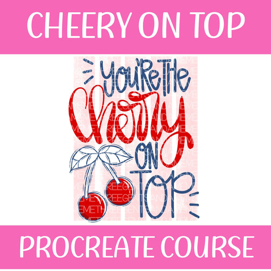 CHERRY ON TOP PROCREATE COURSE