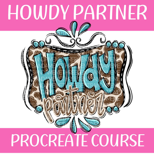 HOWDY PARTNER PROCREATE COURSE