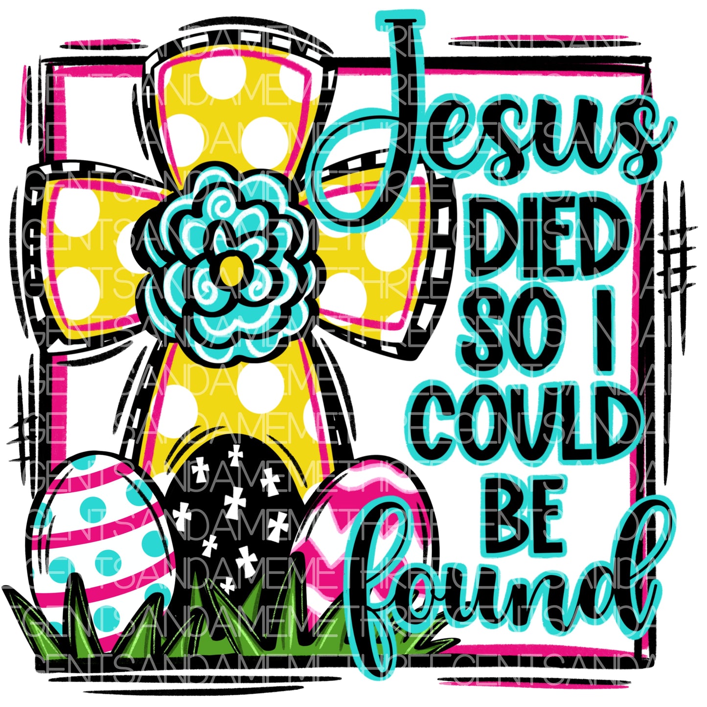 JESUS DIES SO I COULD BE FOUND PNG DESIGN