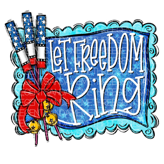 LET FREEDOM RING PNG DESIGN