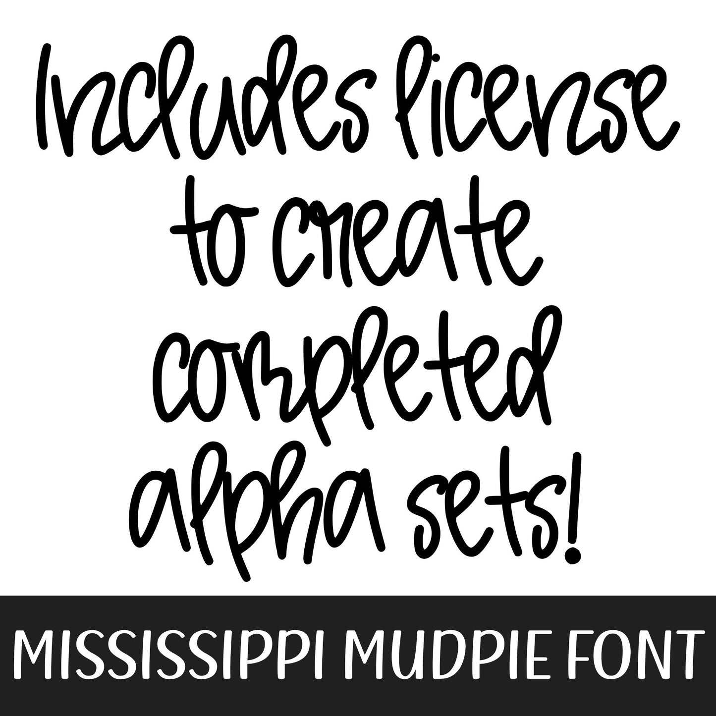 MISSISSIPPI MUDPIE FONT