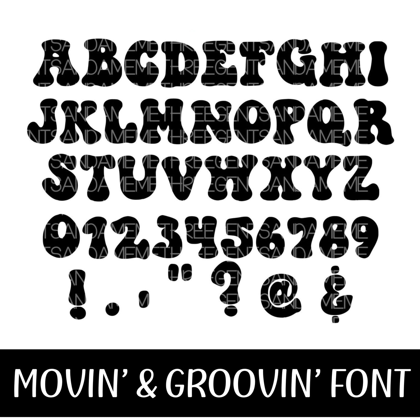 MOVIN’ AND GROOVIN’ FONT