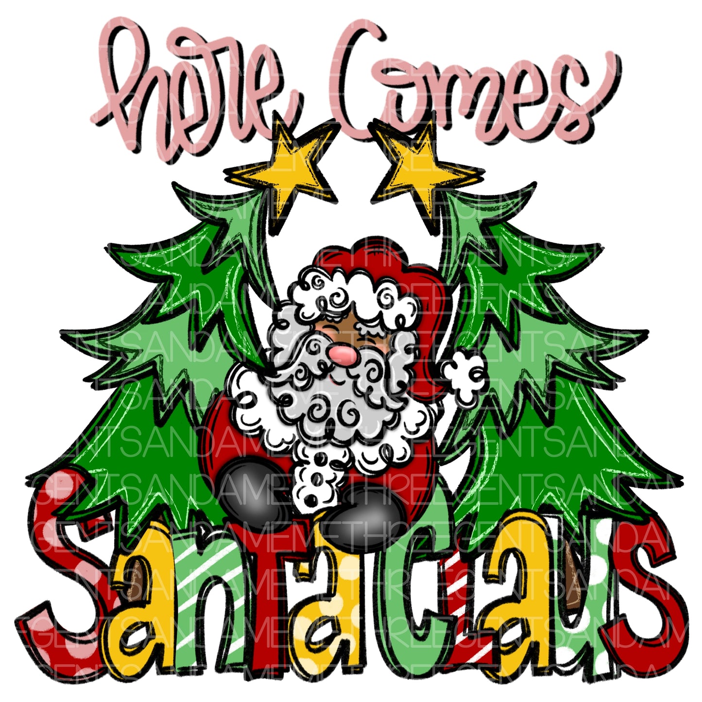 HERE COMES SANTA CLAUS PNG DESIGN