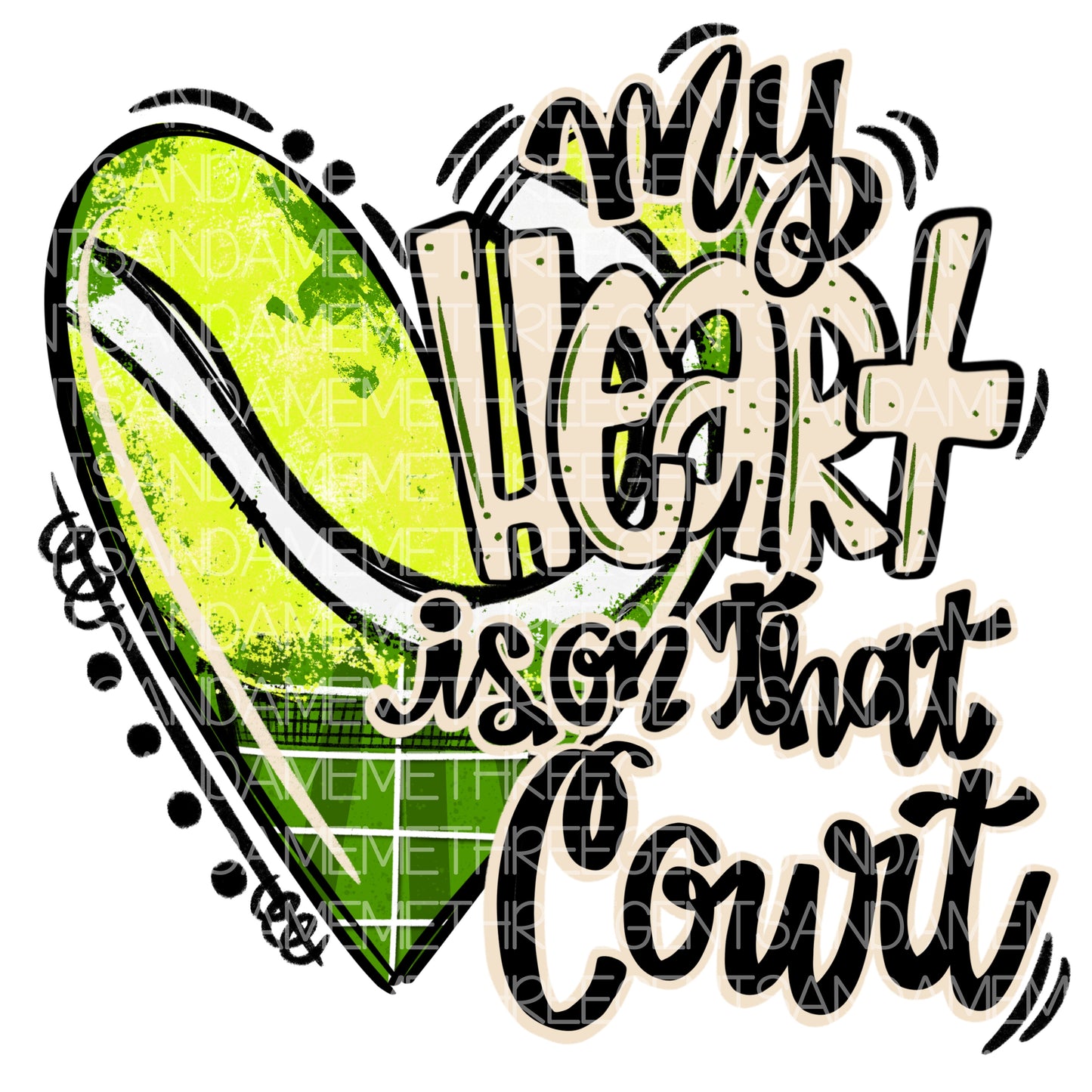 MY HEART IS ON THAT COURT TENNIS PNG DESIGN