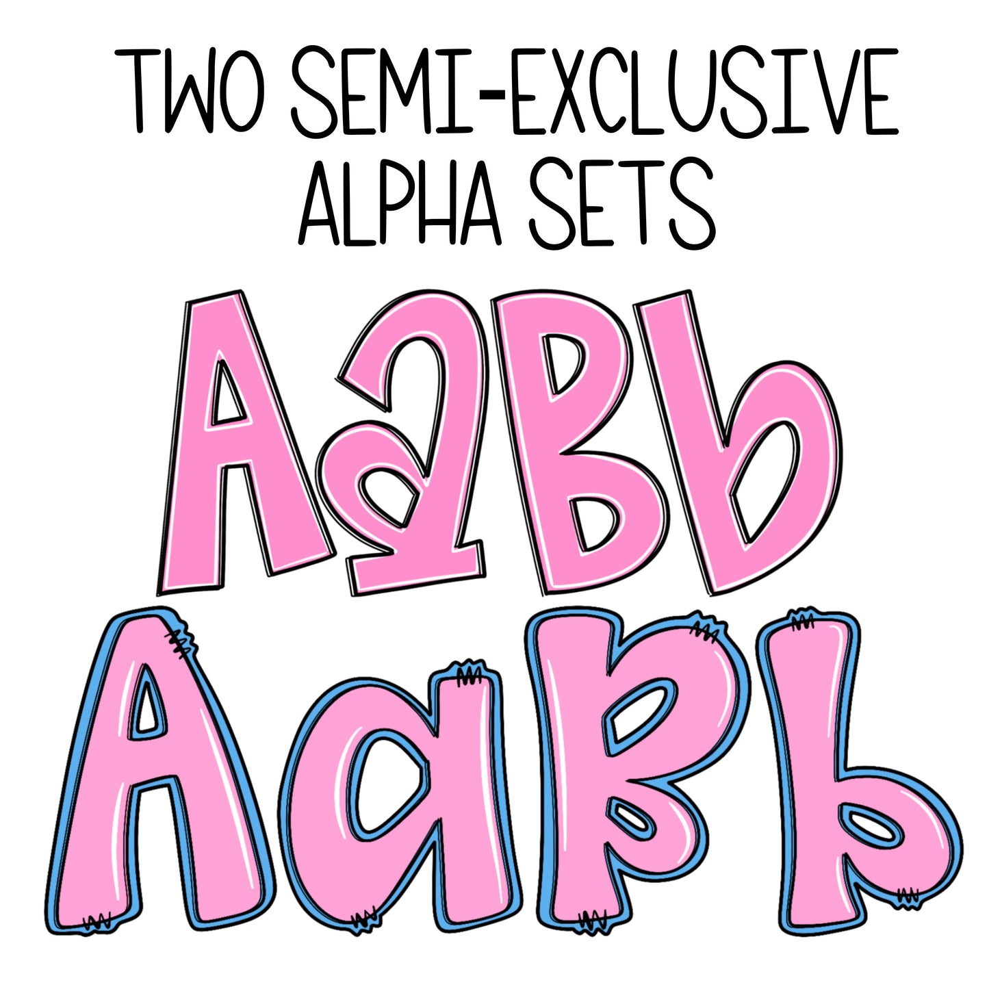 2 SEMI EXCLUSIVE ALPHA SETS