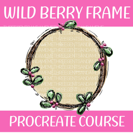 WILD BERRY FRAME PROCREATE COURSE